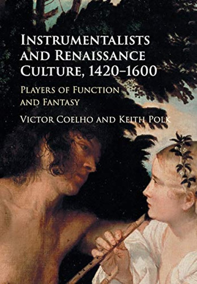 Instrumentalists and Renaissance Culture, 1420–1600