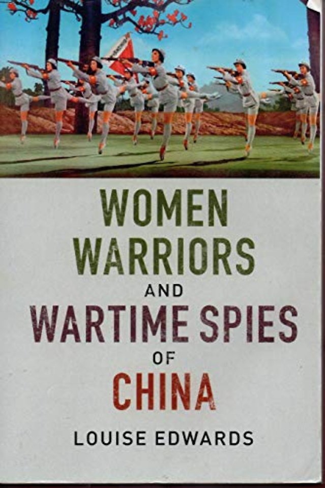 Women Warriors and Wartime Spies of China