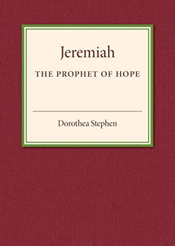 Jeremiah the Prophet of Hope