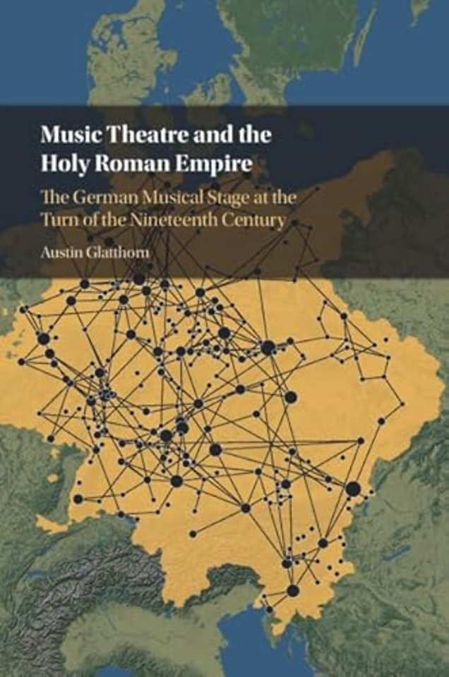 Music Theatre and the Holy Roman Empire