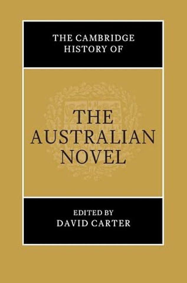 The Cambridge History of the Australian Novel
