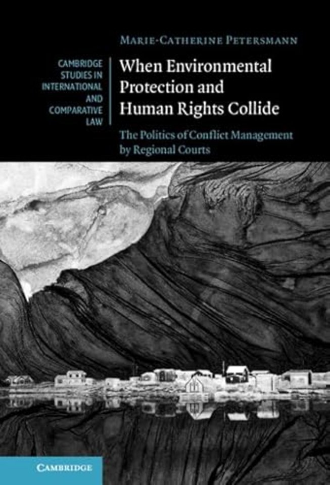 When Environmental Protection and Human Rights Collide