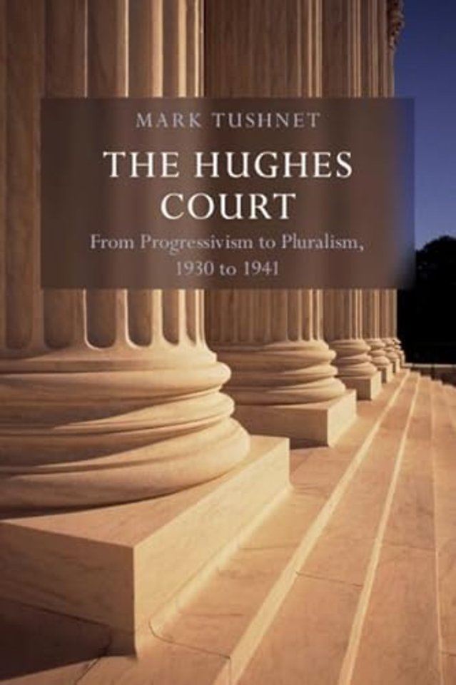 The Hughes Court: Volume 11