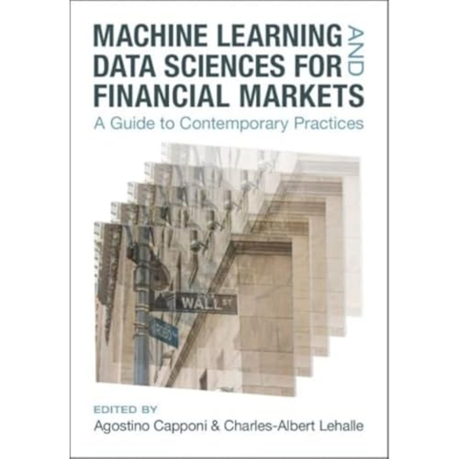 Machine Learning and Data Sciences for Financial Markets