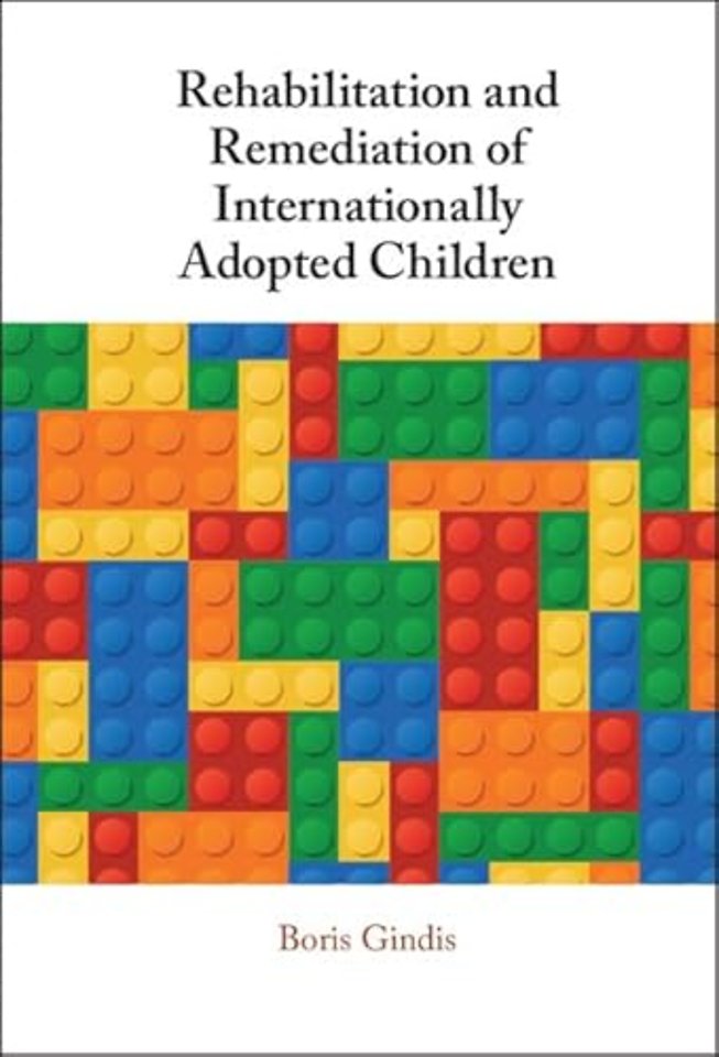 Rehabilitation and Remediation of Internationally Adopted Children