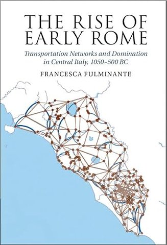 The Rise of Early Rome