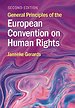 General Principles of the European Convention on Human Rights General Principles of the European Convention on Human Rights