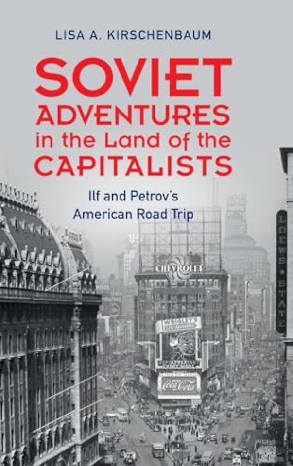 Soviet Adventures in the Land of the Capitalists