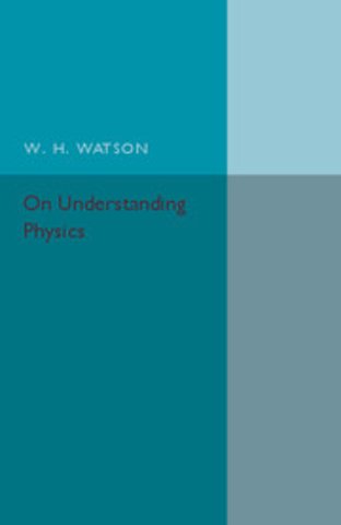 On Understanding Physics