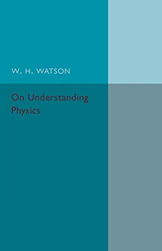 On Understanding Physics