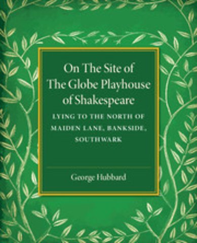 On the Site of the Globe Playhouse of Shakespeare