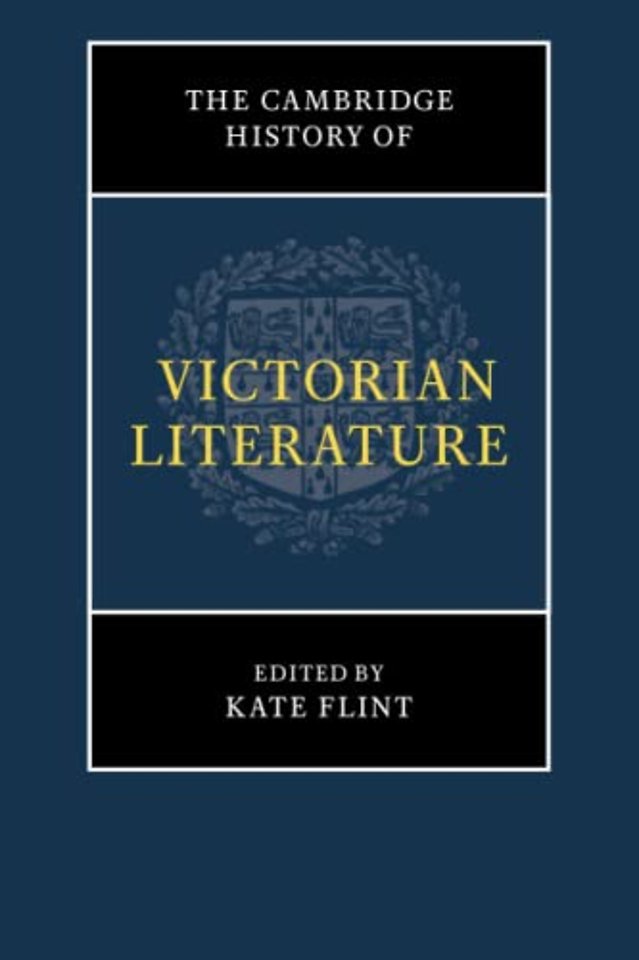 The Cambridge History of Victorian Literature