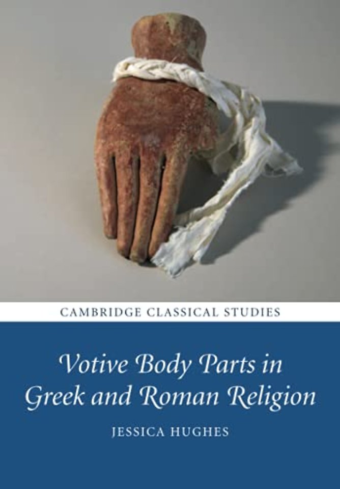 Votive Body Parts in Greek and Roman Religion