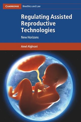 Regulating Assisted Reproductive Technologies