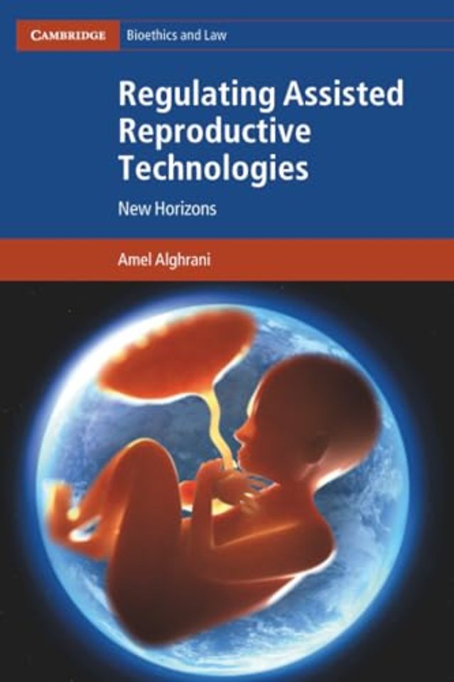 Regulating Assisted Reproductive Technologies