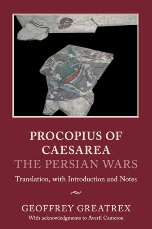 Procopius of Caesarea: The Persian Wars