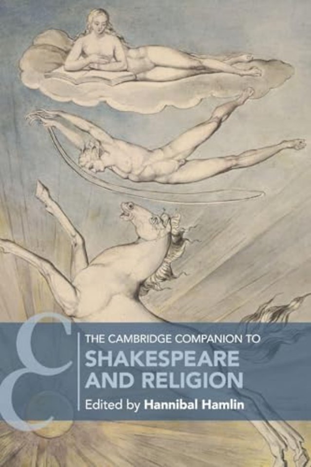 The Cambridge Companion to Shakespeare and Religion