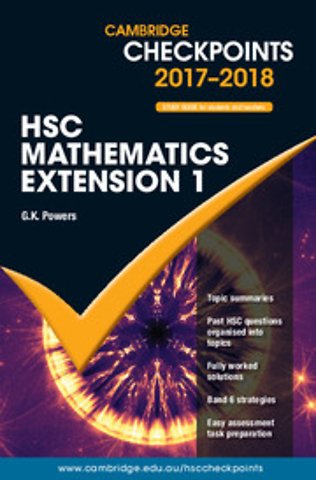 Cambridge Checkpoints HSC Mathematics Extension 1 2017–19