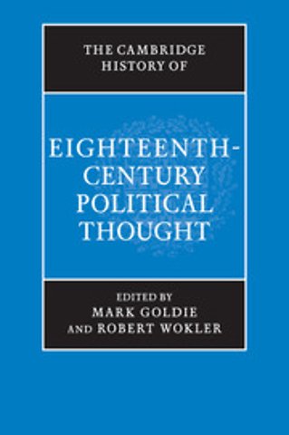 The Cambridge History of Eighteenth-Century Political Thought