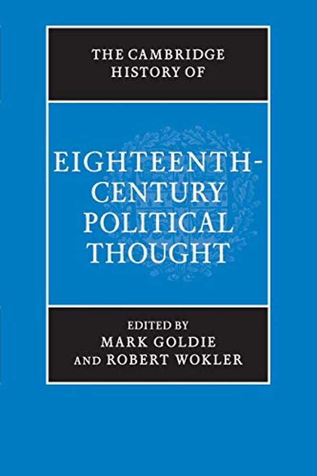 The Cambridge History of Eighteenth-Century Political Thought