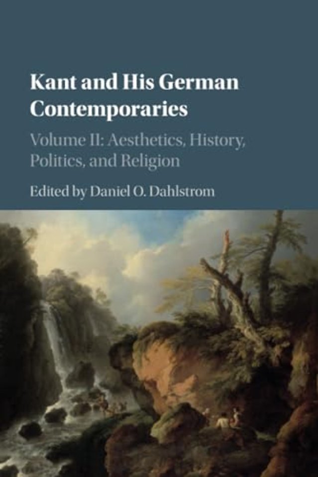 Kant and his German Contemporaries: Volume 2, Aesthetics, History, Politics, and Religion