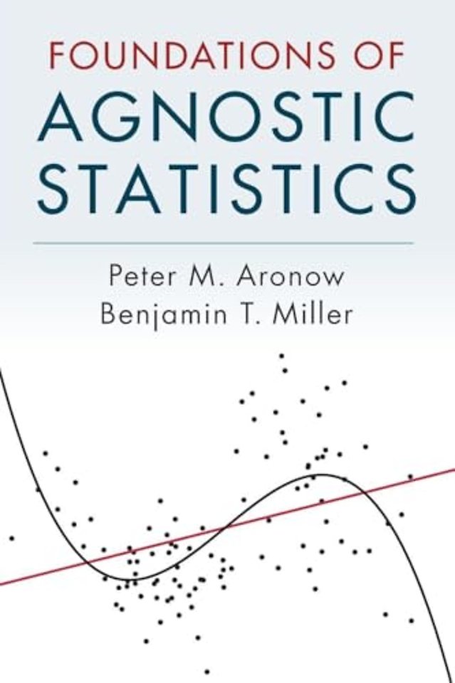 Foundations of Agnostic Statistics