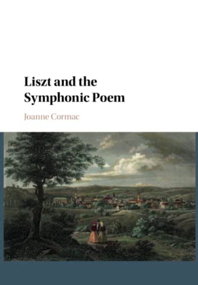 Liszt and the Symphonic Poem