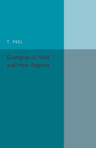 Examples in Heat and Heat Engines
