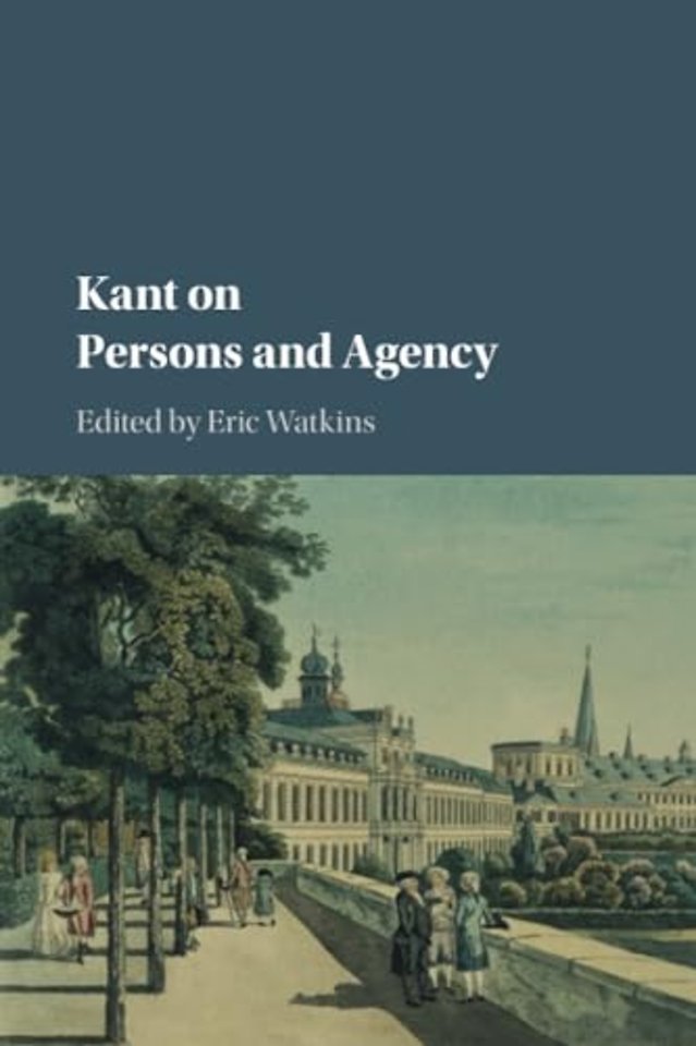 Kant on Persons and Agency