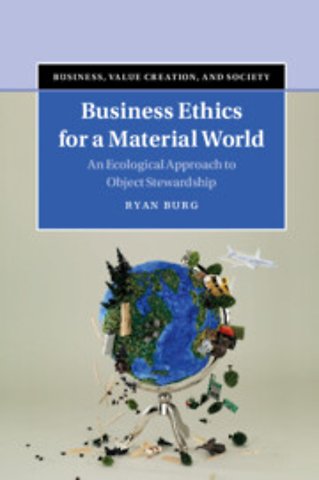 Business Ethics for a Material World