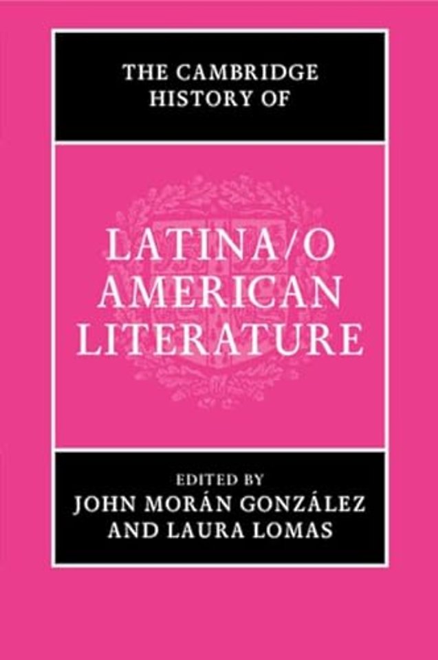 The Cambridge History of Latina/o American Literature