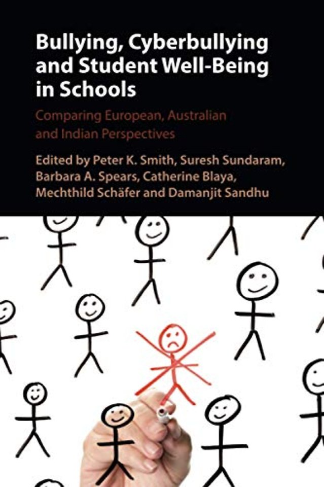 Bullying, Cyberbullying and Student Well-Being in Schools