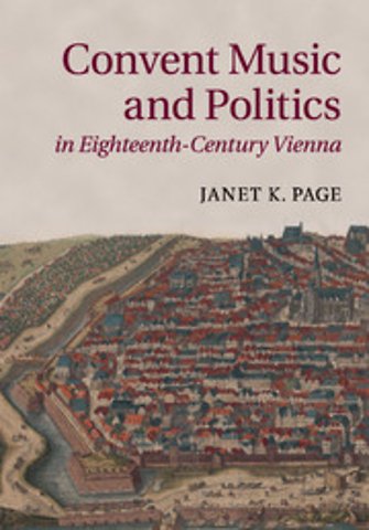 Convent Music and Politics in Eighteenth-Century Vienna