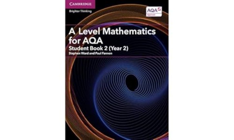 A Level Mathematics for AQA Student Book 2 (Year 2)