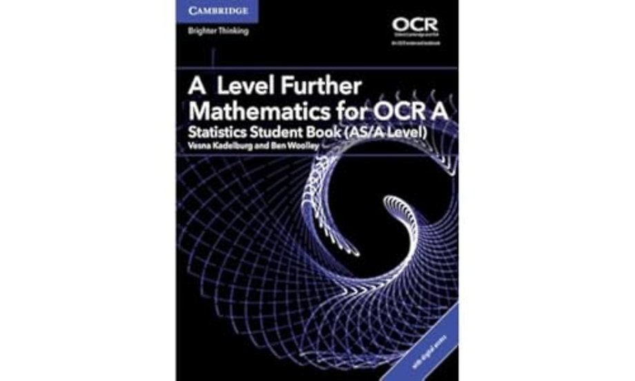 A Level Further Mathematics for OCR A Statistics Student Book (AS/A Level) with Digital Access (2 Years)