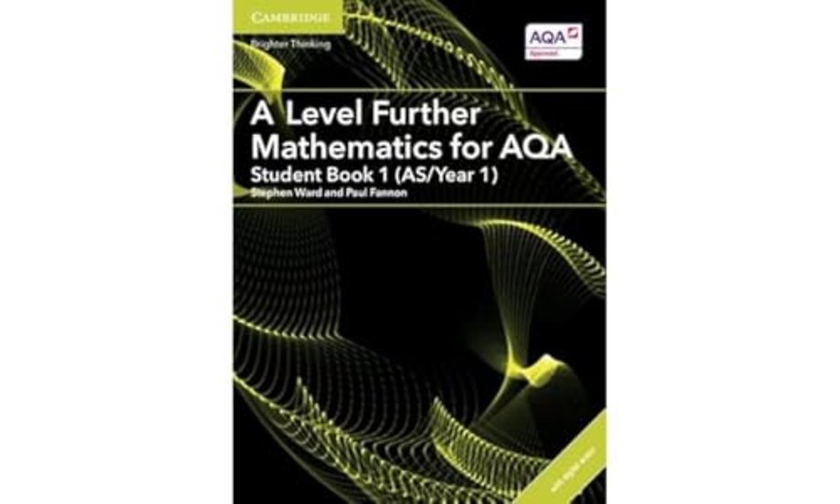 A Level Further Mathematics for AQA Student Book 1 (AS/Year 1) with Digital Access (2 Years)
