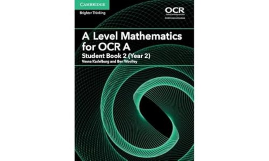 A Level Mathematics for OCR A Student Book 2 (Year 2)