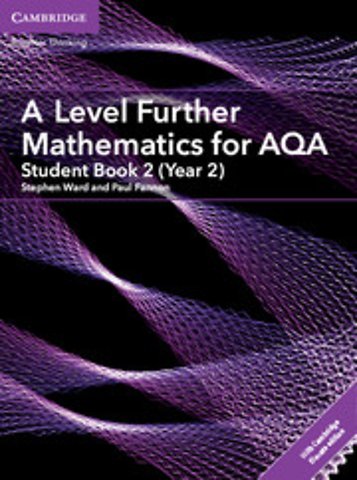 A Level Further Mathematics for AQA Student Book 2 (Year 2) with Digital Access (2 Years)