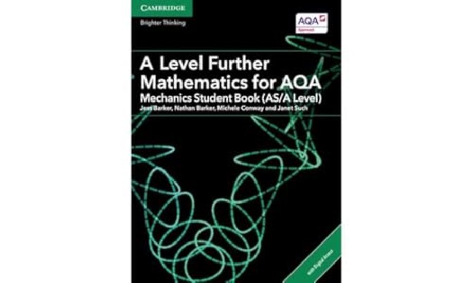 A Level Further Mathematics for AQA Mechanics Student Book (AS/A Level) with Digital Access (2 Years)