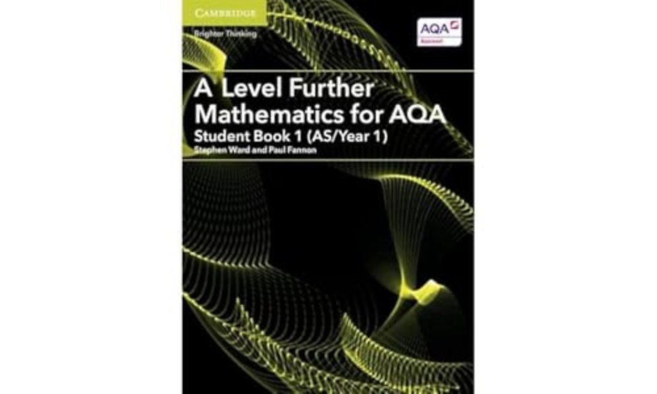 A Level Further Mathematics for AQA Student Book 1 (AS/Year 1)