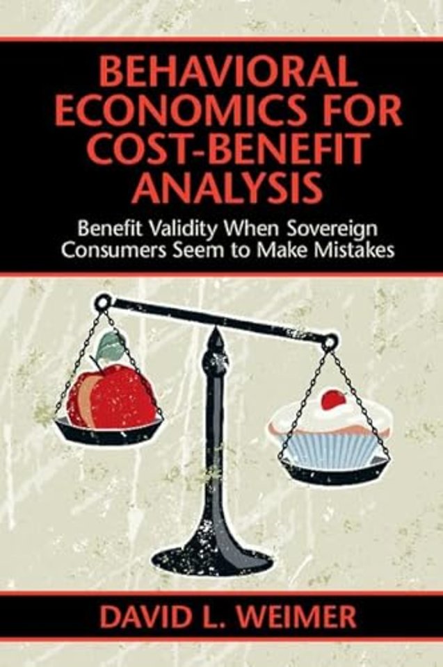 Behavioral Economics for Cost-Benefit Analysis
