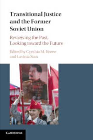 Transitional Justice and the Former Soviet Union