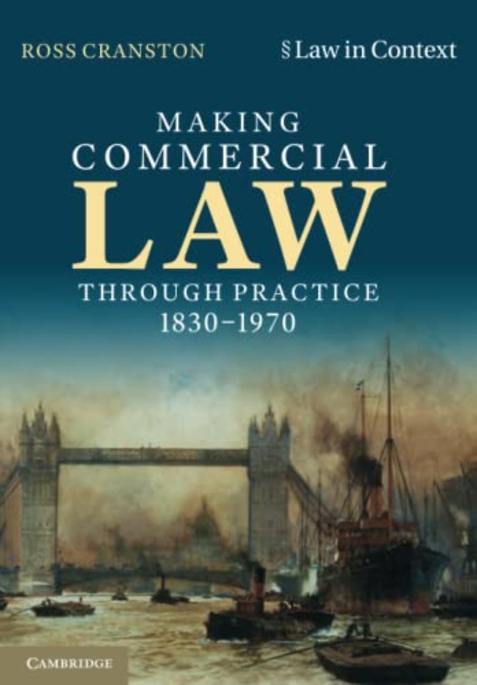 Making Commercial Law Through Practice 1830–1970
