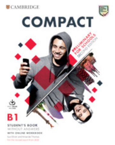 Compact Preliminary for Schools Student's Book without Answers with Online Workbook