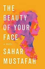 The Beauty of Your Face – A Novel