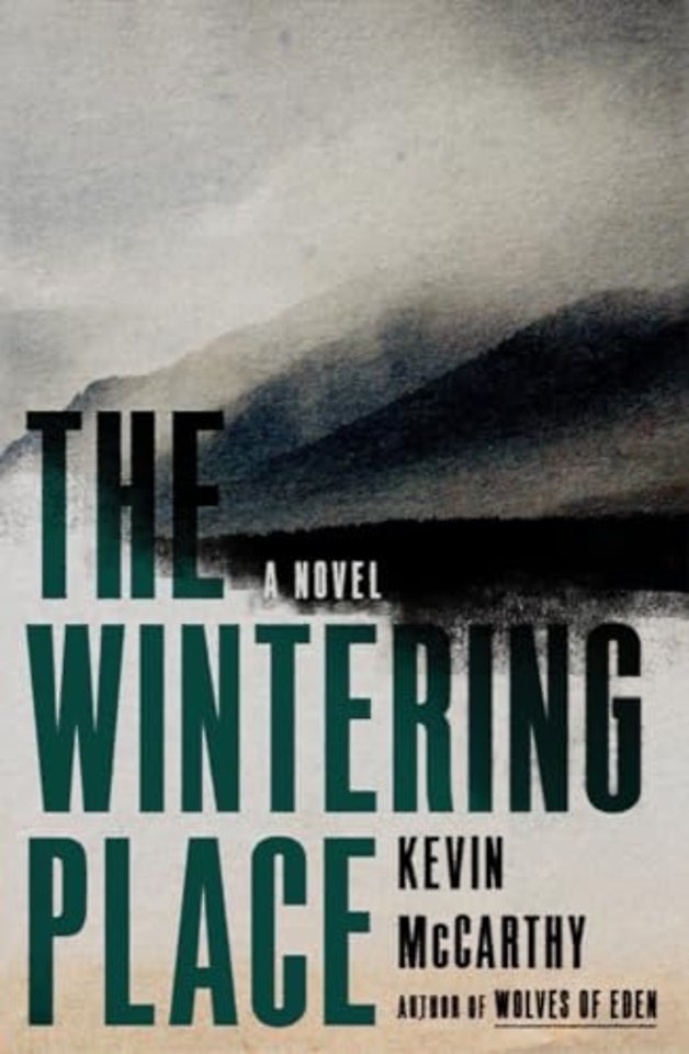 The Wintering Place – A Novel
