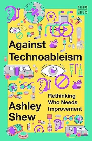 Against Technoableism