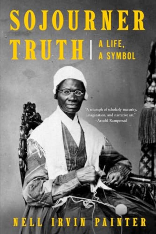 Sojourner Truth – A Life, A Symbol