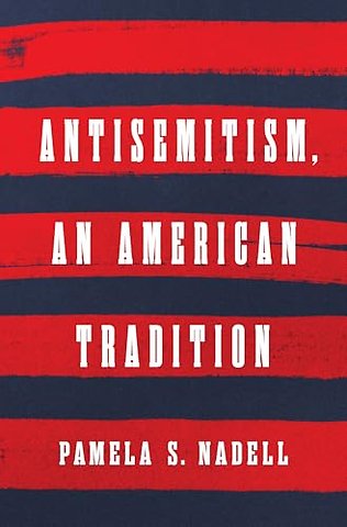 Antisemitism, an American Tradition