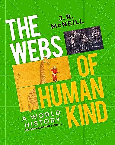 The Webs of Humankind – A World History with Norton Illumine Ebook, InQuizitive, Maps and Primary Source Exercises, History Skills Tutorials